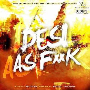 DJ Dips set to release his 15 track album Desi As F**k