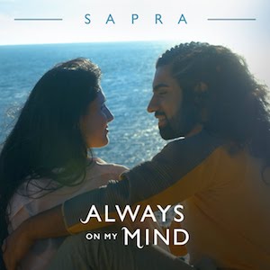 Sapra Always on My Mind